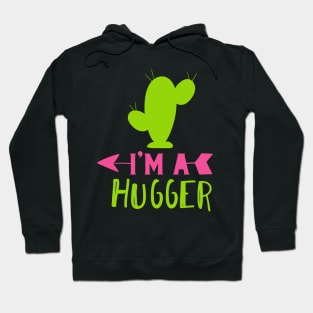 I'm a Hugger, Cactus, Cacti, Succulent, Plant Hoodie